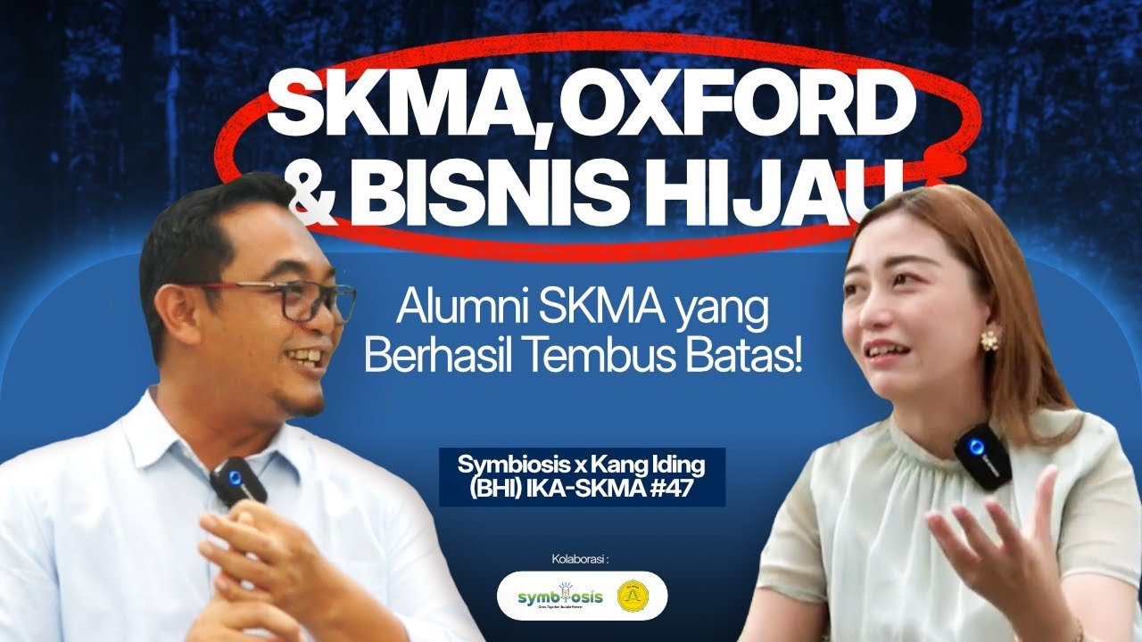 SKMA, Oxford, & Bisnis Hijau